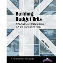 Show details of Building Budget Brits: A Practical Guide for Refurbishing BSA and Triumph Unit Twins (Tech Series) (Paperback).