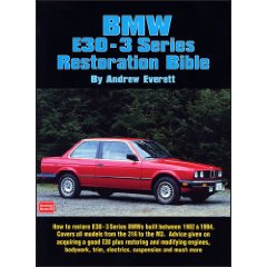 Show details of BMW E30 - 3 Series Restoration Bible (Brooklands Books) (Paperback).