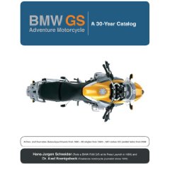 Show details of BMW GS: Adventure Motorcycle: A 30 Year Catalog (Hardcover).